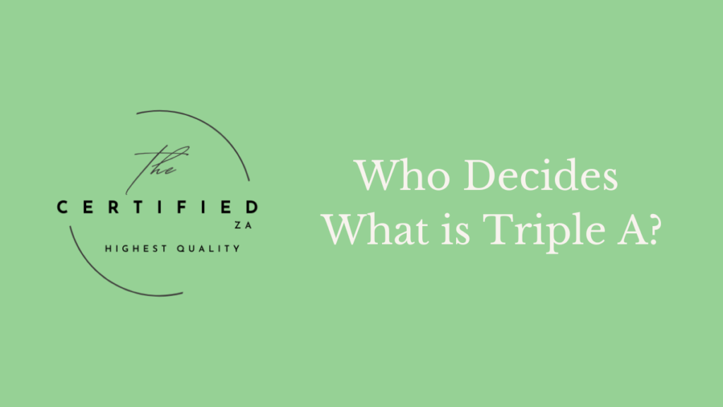 Who Decides what is triple A Cannabis? - The Certified Za