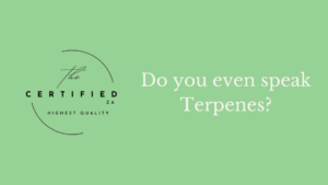 Do you even speak terpenes feature image