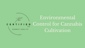 Environmental Control for Cannabis Cultivation