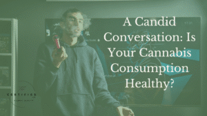 cannabis Consumption
